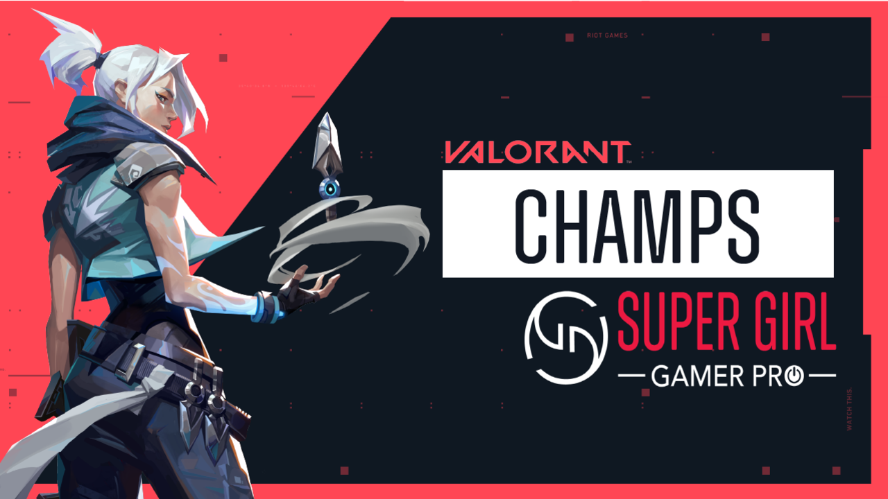 VALORANT CHAMPIONSHIPS Super Girl Gamer Summer Season Bracket