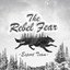 The Rebel Fear