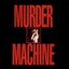 Murder Mashines