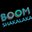 BOOM SHAKALAKA