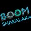 BOOM SHAKALAKA
