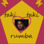 taki taki rumba