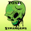 Toxic Strangers