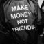 MakeMoneyNotFriends