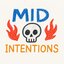 Mid Intentions
