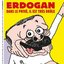 Erdogan's my dog