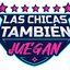 Las Chicas También Juegan