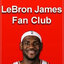 Lebron James Fan Club