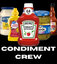 Condiment Crew
