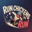 Run chickens RUN