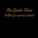 TheQuakeShow