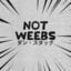 Not Weebs