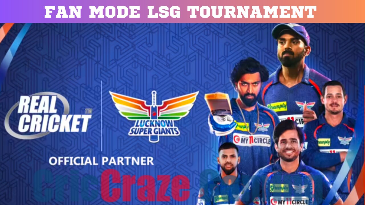 CricCraze Gaming FanMode LSG Tournament - Overview - Tournament ...