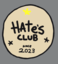 Hate’s Club (was deleted at: 2025-11-03T19:57:05.5872219Z)