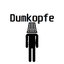 Dumkopfe