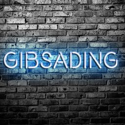 GibsadinG