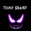 TOXIC TEAM.