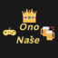 Ono Naše