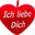 Ich liebe dich!