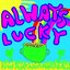 Always Lucky