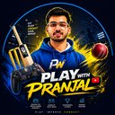 Play With Pranjal