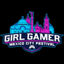 GIRLGAMER Mexico City Festival