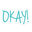 Okaaay.