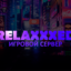 RELAXXXED