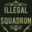 Illegal Squadron
