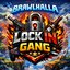 LOCK IN GANG