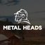 Metal Heads (was deleted at: 2019-02-28T16:11:03.6711562Z)