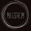 MAELSTROM