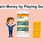 PLAY GAMES FOR MONEY $$$