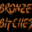 BronzeBitches