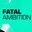 FatalAmbition
