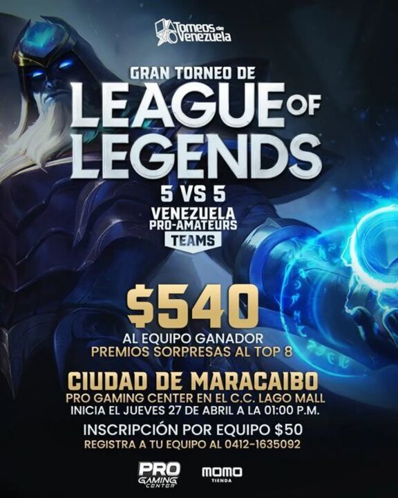 Torneos de Venezuela on Instagram: "📣📣 ¡MARACAIBO! ¡VENEZUELA!
Por primera vez en la ciudad de Maracaibo se hará el primer TORNEO PRESENCIAL/ONLINE de League of Legends (5 vs 5), ¡inscríbete y participa por grandes premios!

🇻🇪🇻🇪 EQUIPOS DE OTROS ESTADOS DE VENEZUELA también tendran la oportunidad de inscribirse y participar de forma online, así que arma tu equipo y no dejes de vivir una de las mayores experiencias gamer de Venezuela.

📣📣Ubicación del Evento
Pro Gaming Center en el C.C Lago Mall (Maracaibo)

📢 INSCRIPCIONES AL 0412-1635092
⚠️ CUPOS LIMITADOS

#venezuela #gamer #gamersvenezuela #videojuegos #esports #leagueoflegends #lolvenezuela
#zulia #maracaibo #caracas #carabobo #lara #aragua #bolivar"