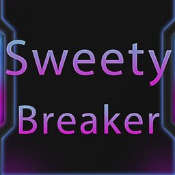 SweetyBreaker