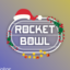 Rocket Bowl