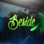 Beside