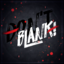 Don't Blank